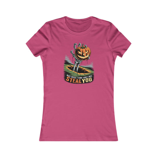 I Will Steal You Halloween Woman's Cut Tee