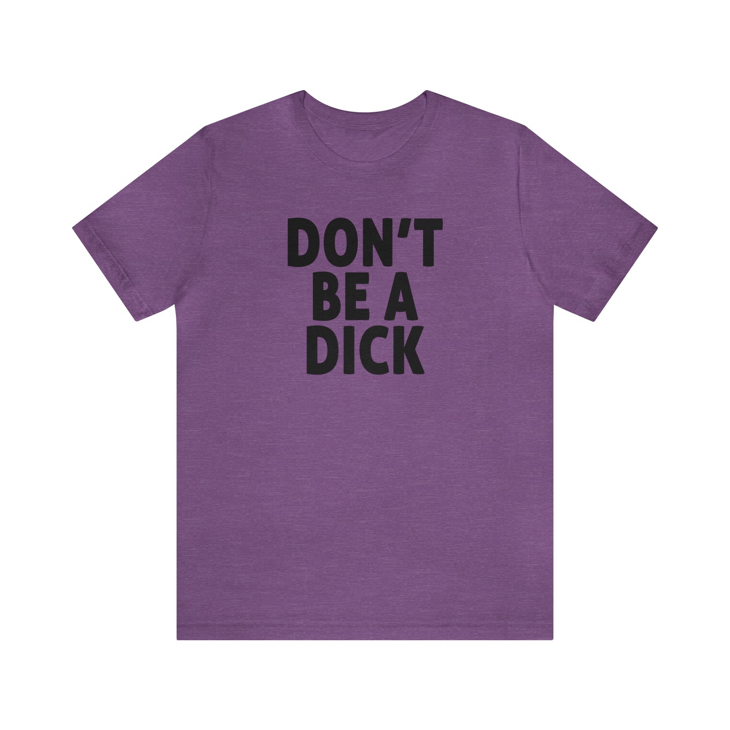 Don't Be A Dick