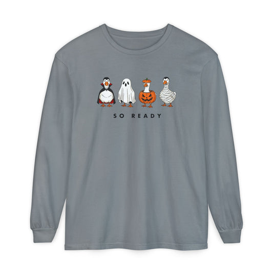 This Goose Is So Ready Long Sleeve Tee