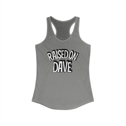 Raised On Dave Revised Woman's Tank