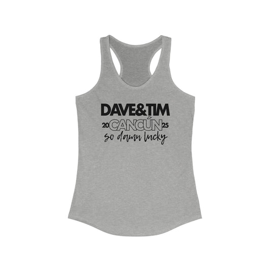 Dave & Tim So damn Lucky Mexico 2025 Tank Top *With Setlist