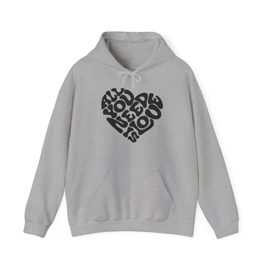 All You Need Is Love Hoodie