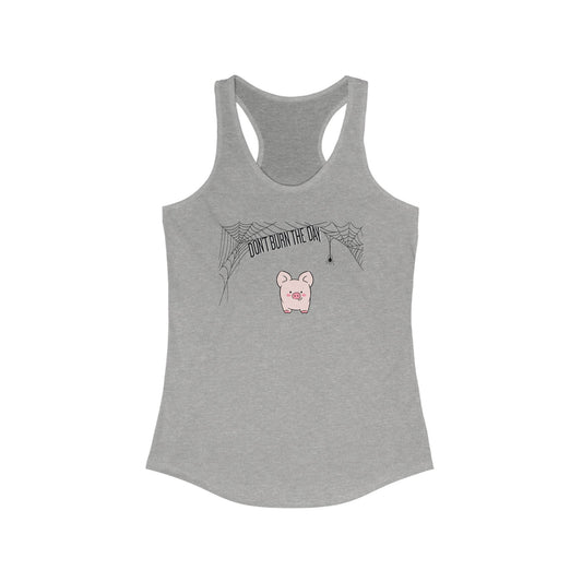 Dont Burn The Day Spider Web Woman's Tank