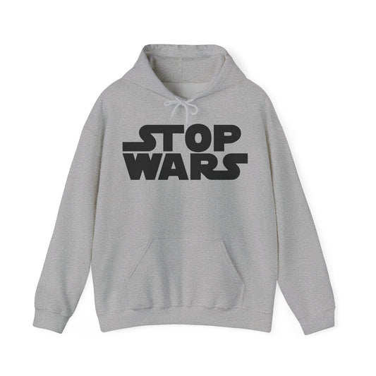 Stop Wars Hoodie