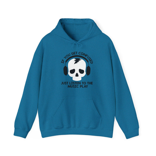 Just Listen To The Music Play Hoodie