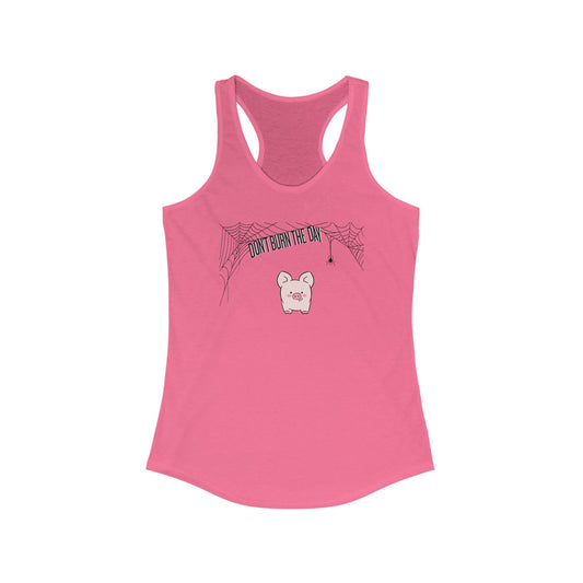 Dont Burn The Day Spider Web Woman's Tank