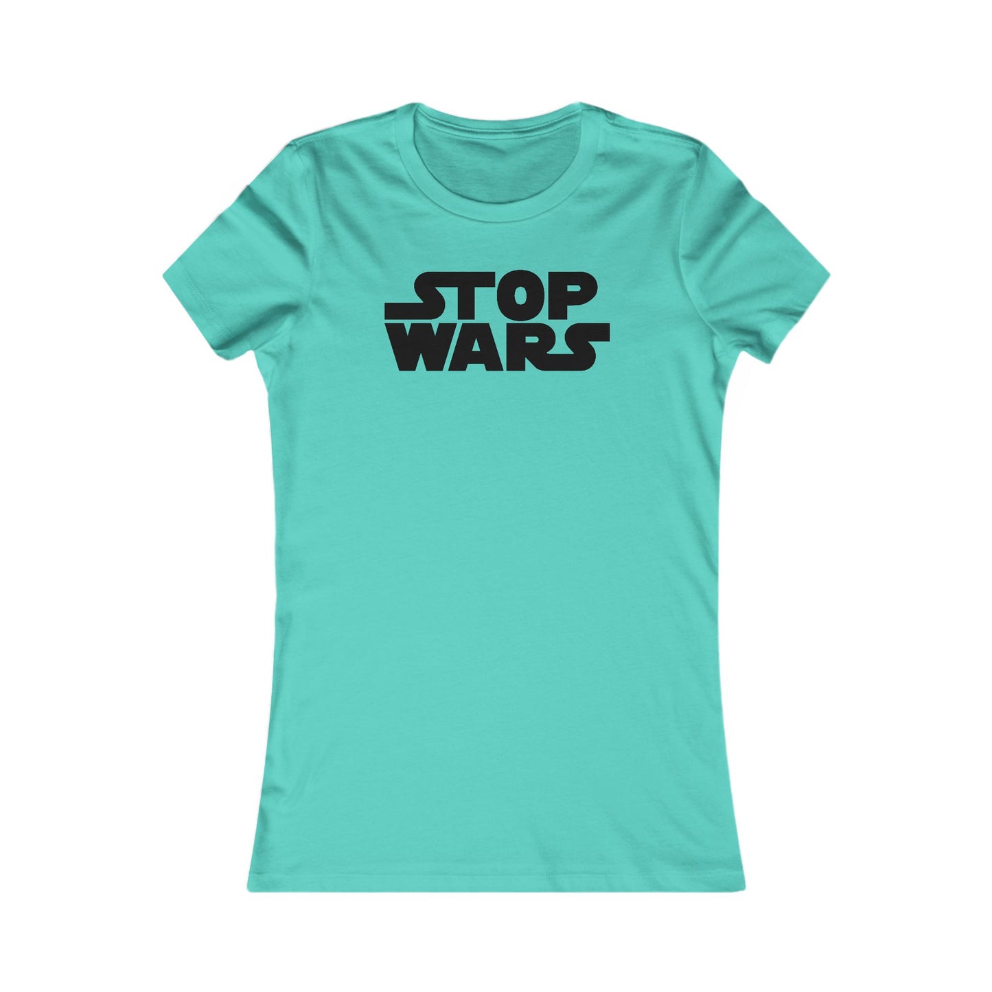 Stop Wars Women's Cut