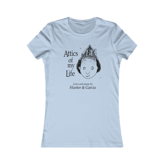Attics Of My Life Woman's Tee