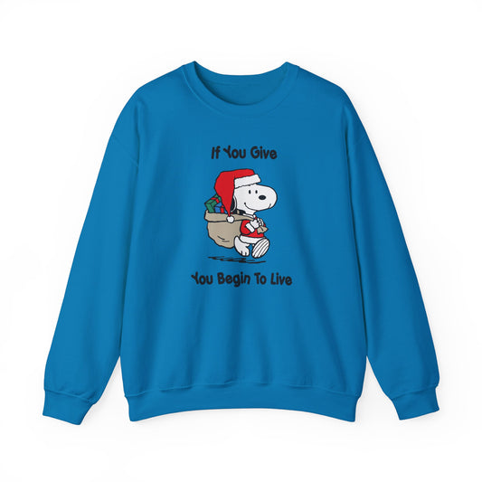 If You Give You Begin To Live Peanuts Crew Neck