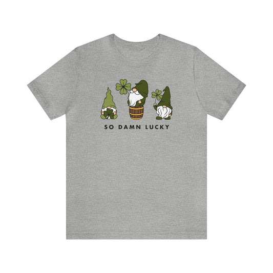 Gnomes So Damn Lucky