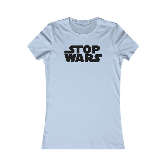 Stop Wars Women's Cut