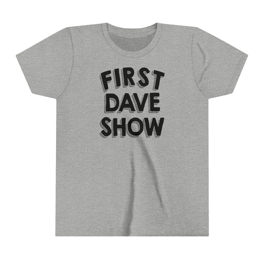 First Dave Show Kids