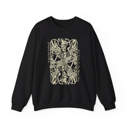 If You Get Confused Crew Neck Sweatshirt