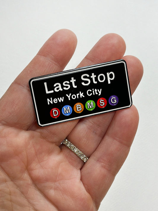 LAST STOP PIN & sticker combo *LIMITED*