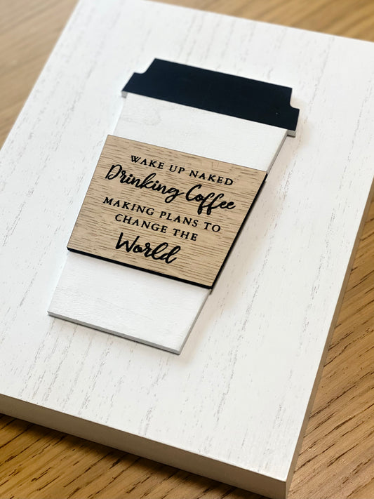 Wake Up Naked Drinking Coffee