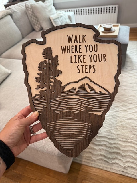 NPS - Walk Where You Like Your Steps *Wood Art