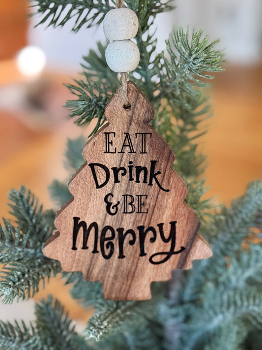 Eat Drink & Be Merry Thick Tree Ornament