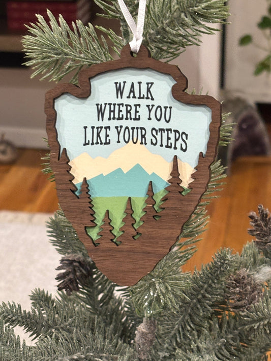 Walk Where You Like Your Steps Ornament