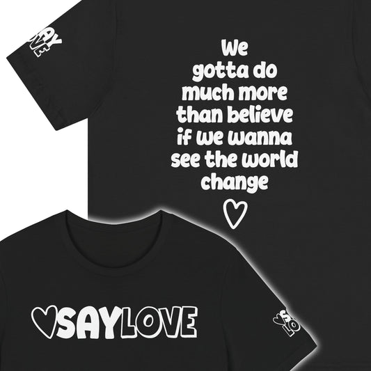 We Gotta Do - Say Love