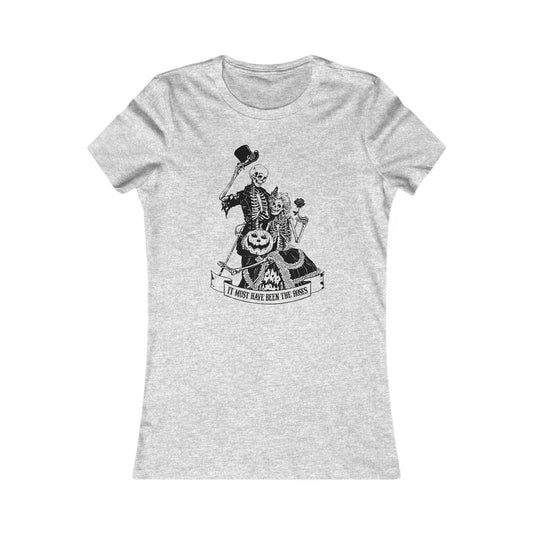 Must Have Been Halloween Woman's Cut Tee