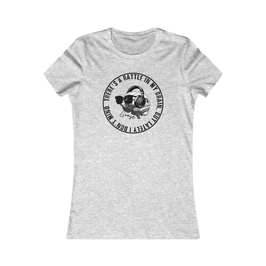 Rattle In My Brain Woman's Cut Tee
