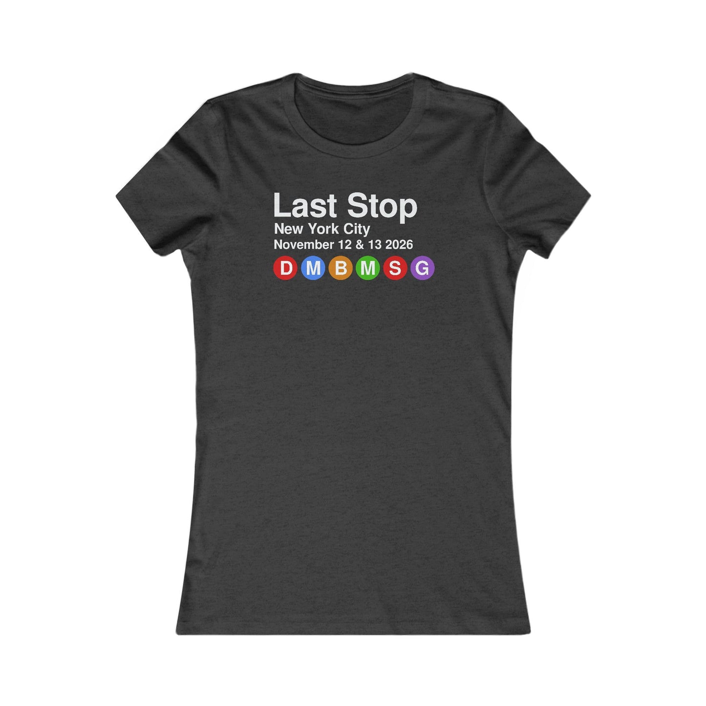 Last Stop Classic 2026 Woman's Cut Tee
