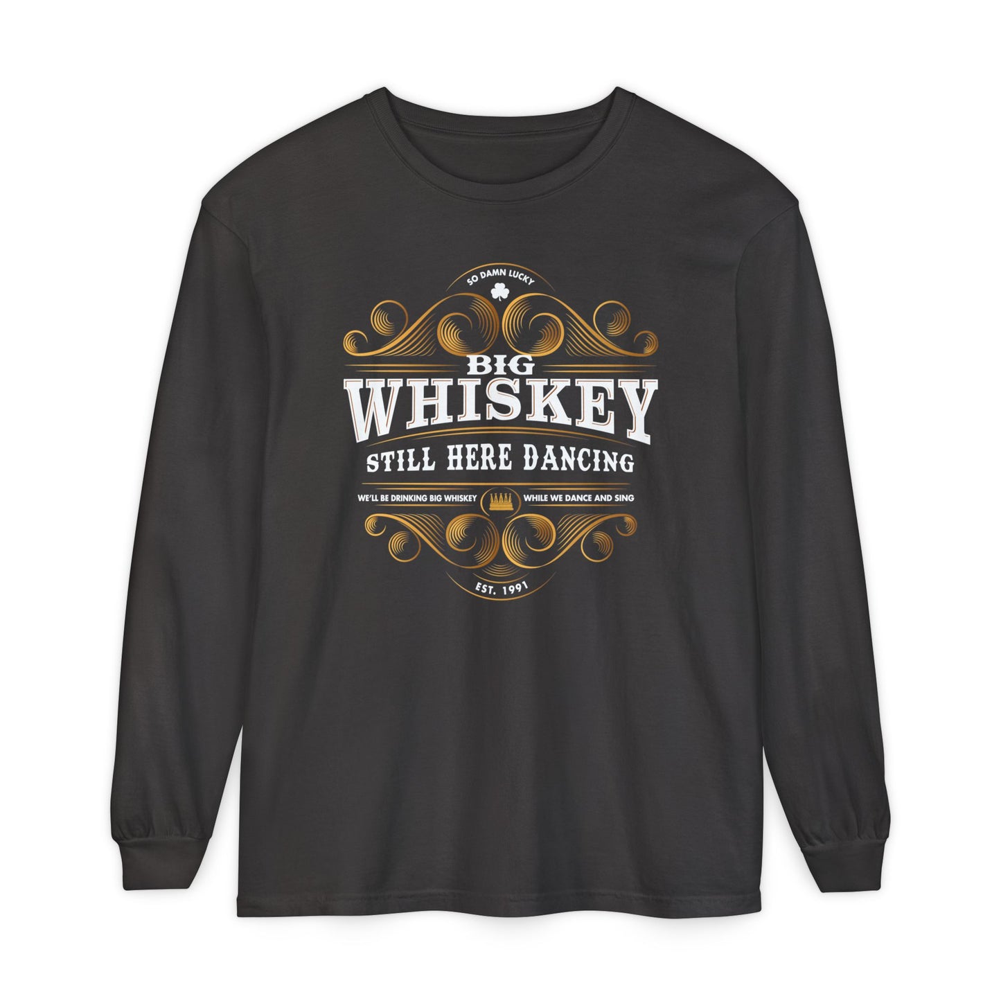Still Here Dancing Long Sleeve Tee