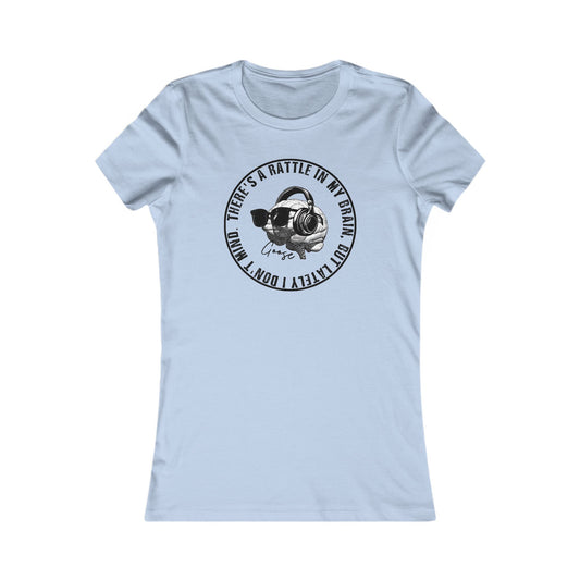 Rattle In My Brain Woman's Cut Tee