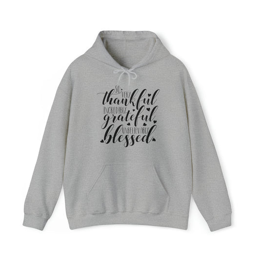 Thankful Grateful Blessed Hoodie