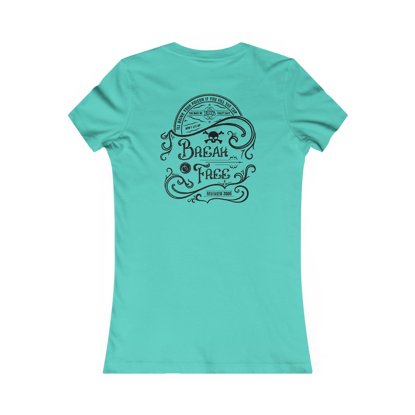 Break Free Label with back Woman's Tee