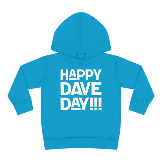 Happy Dave Day! Kids Toddler Hoodie