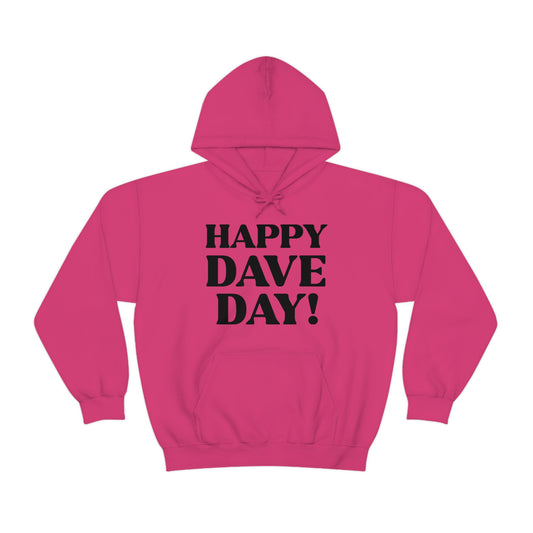Happy Dave Day! Hoodie