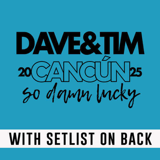 Dave & Tim So Damn Lucky Mexico 2025 *With Setlist