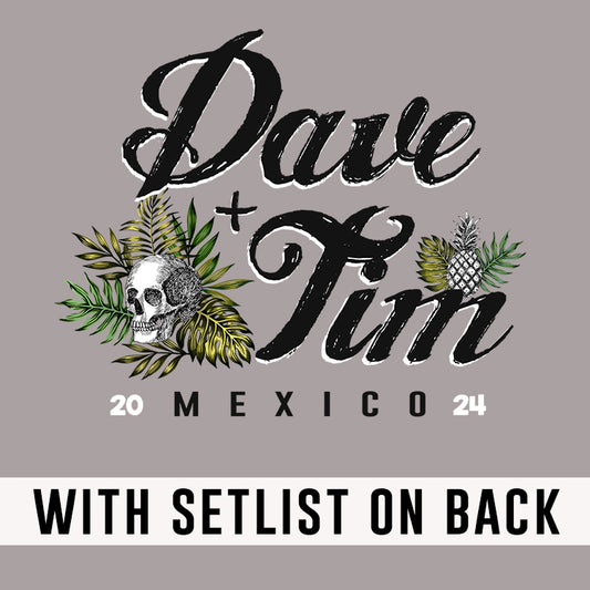 Dave And Tim Palm Leaf 2024 Mexico *WITH SETLIST