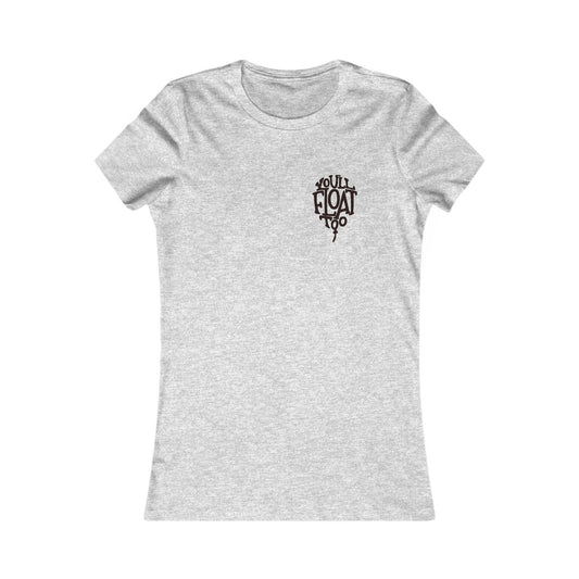 You'll Float Too *With Back Print* Women's Cut Tee