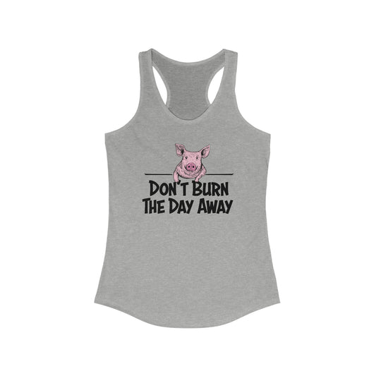 Don't Burn The Day 2023 Tank Top