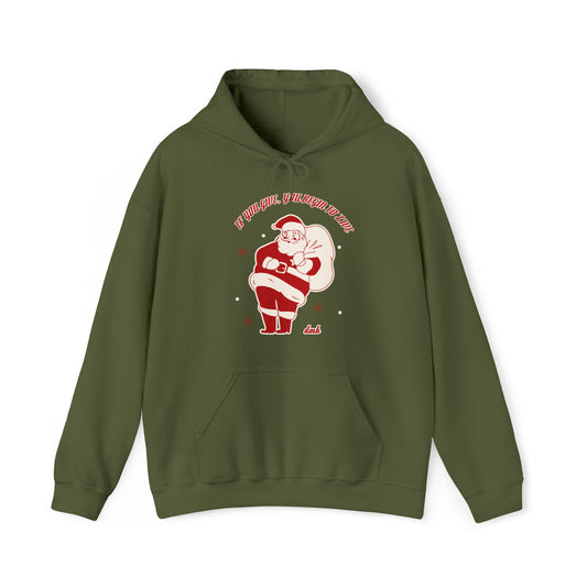 Santa If You Give Hoodie