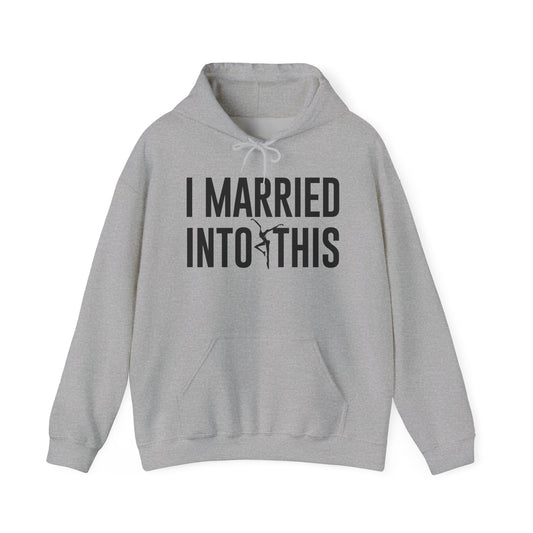 I Married Into This Hoodie