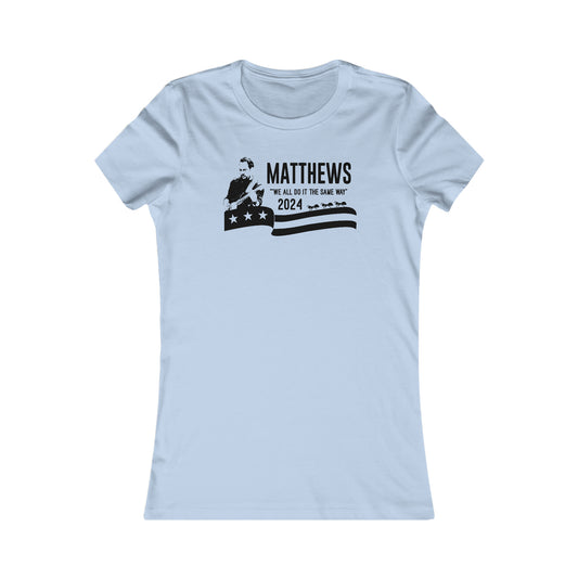 Matthews For President 2024 Women's Cut