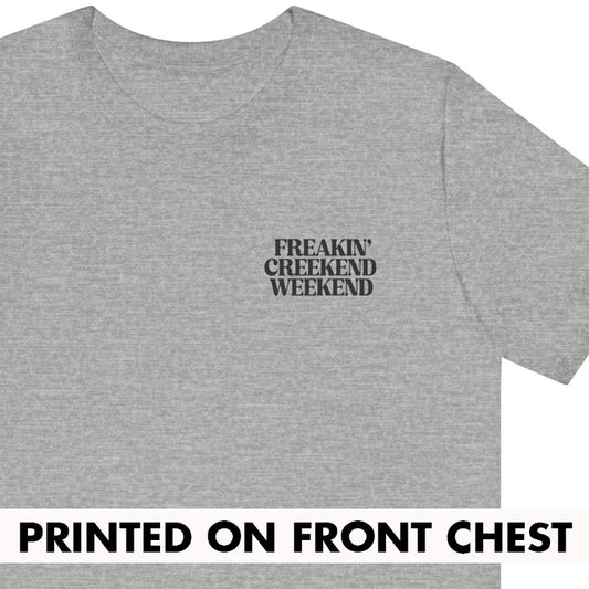Freakin Creekend 2025 *With Back Print