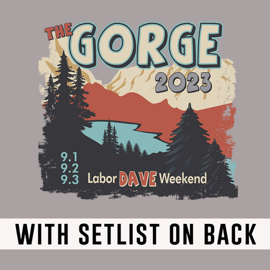 Gorge New Addition 2023 w/set list