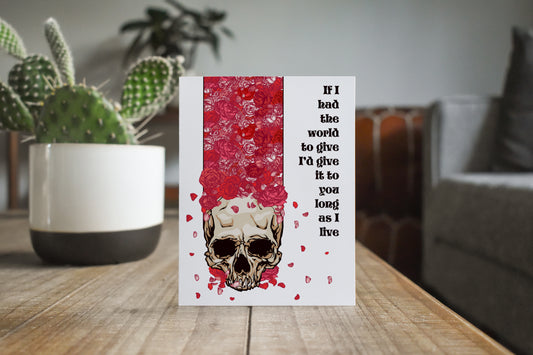 If I Had The World To Give Greeting Card