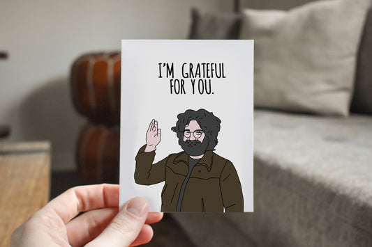I'm Grateful For You. Greeting card