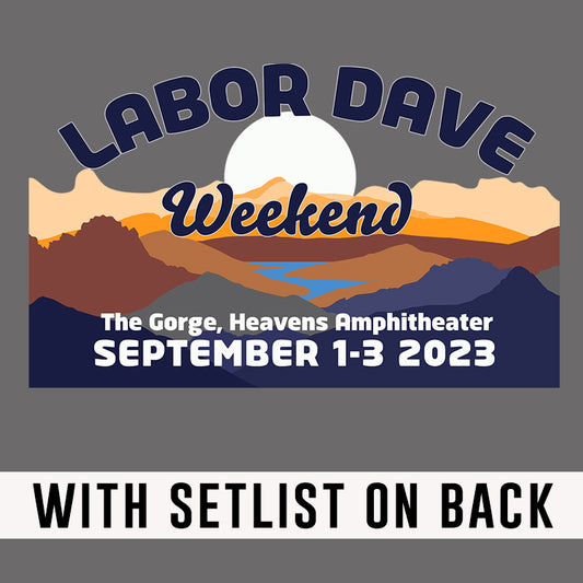 Gorge Labor Dave Mountains 2023 w/set list