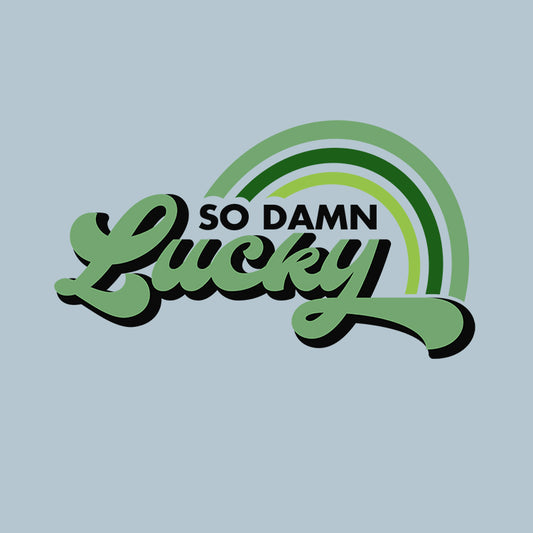 So Damn Lucky Rainbow