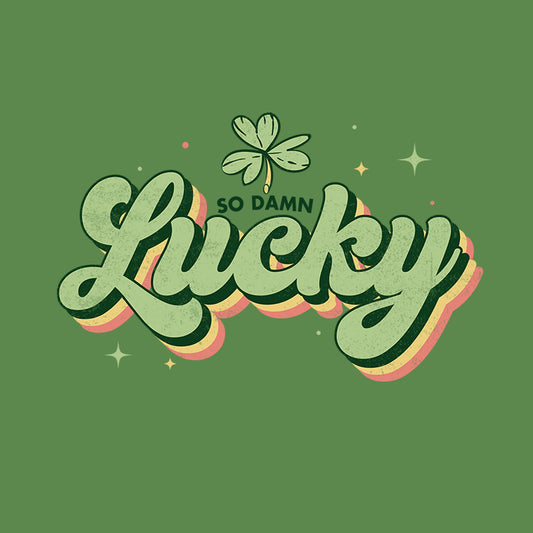 So Damn Lucky RETRO