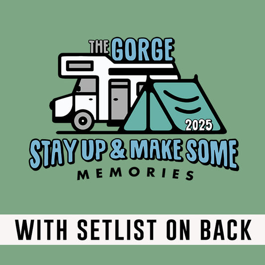 Stay Up Gorge 2025 *With Set List