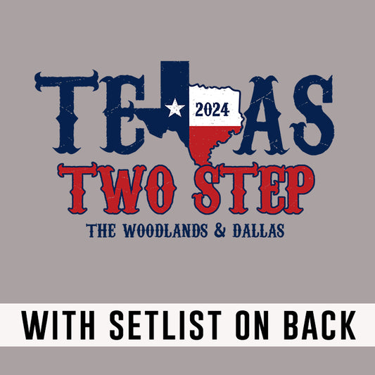 Texas Two Step 2024 *With Setlist