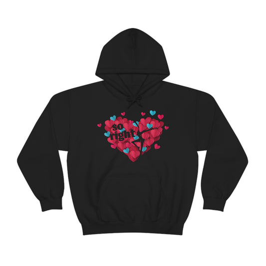 So Right Hoodie