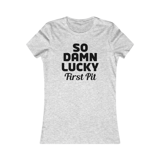 First Pit Women's Cut